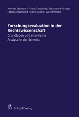 Forschungsevaluation in der Rechtswissenschaft - Fabian Max Theodor Amschwand, Karin Byland, Alexandre Flückiger, Eva Herrmann, Andreas Lienhard, Thierry Tanquerel