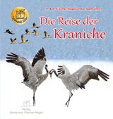 Die Reise der Kraniche - Andreas Fischer-Nagel, Heiderose Fischer-Nagel