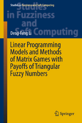 Linear Programming Models and Methods of Matrix Games with Payoffs of Triangular Fuzzy Numbers - Deng-Feng LI