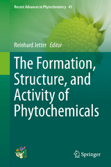 The Formation, Structure and Activity of Phytochemicals - 