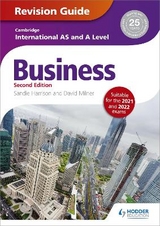 Cambridge International AS/A Level Business Revision Guide 2nd edition - Harrison, Sandie; Milner, David