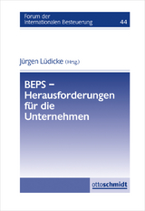 BEPS - Herausforderungen f&uuml;r die Unternehmen - 