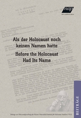 Als der Holocaust noch keinen Namen hatte / Before the Holocaust had its Name - 