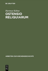 Ostensio reliquiarum - Hartmut K&uuml;hne