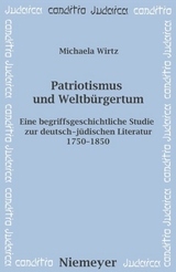 Patriotismus und Weltb&uuml;rgertum - Michaela Wirtz