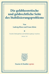 Die geldtheoretische und geldrechtliche Seite des Stabilisierungsproblems. - Ludwig Mises, Franz Klein