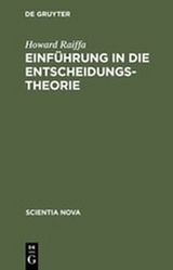 Einf&uuml;hrung in die Entscheidungstheorie - Howard Raiffa