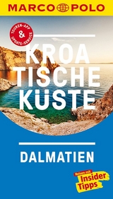 MARCO POLO Reisef&uuml;hrer Kroatische K&uuml;ste Dalmatien - Daniela Schetar