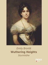 Wuthering Heights - Sturmh&ouml;he - Emily Bront&euml;