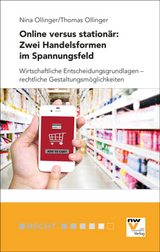 Online versus station&auml;r: zwei Handelsformen im Spannungsfeld - Nina Ollinger, Thomas Ollinger