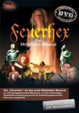 Feuerhex - Das Mittelalter-Musical - Martin Keeser