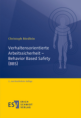 Verhaltensorientierte Arbeitssicherheit - Behavior Based Safety (BBS) - Christoph Bördlein