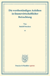 Die wertbest&auml;ndigen Anleihen in finanzwirtschaftlicher Betrachtung. - Rudolf Stucken