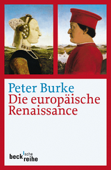 Beck'sche Reihe / Die europ&auml;ische Renaissance - Peter Burke