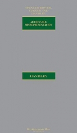 Spencer Bower, Turner & Handley: Actionable Misrepresentation - Handley, The Honourable Mr Justice K R