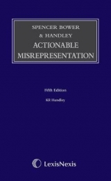 Spencer Bower & Handley: Actionable Misrepresentation - Handley, The Honourable Mr Justice K R