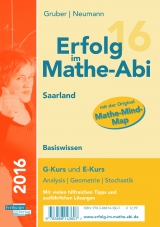 Erfolg im Mathe-Abi 2016 Basiswissen Saarland - Helmut Gruber, Robert Neumann