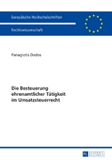 Die Besteuerung ehrenamtlicher T&auml;tigkeit im Umsatzsteuerrecht - Panagiotis Dodos