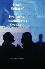 Frequenzmoduliertes Szenario - Eran Schaerf