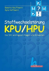 Stoffwechselst&ouml;rung KPU/HPU - Kyra Hoffmann, Sascha Kauffmann