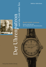 Der Uhrenpatron und das Ende einer &Auml;ra - Bettina Hahnloser