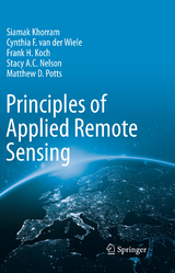Principles of Applied Remote Sensing - Siamak Khorram, Cynthia F. van der Wiele, Frank H. Koch, STACY A. C. NELSON, Matthew D. Potts