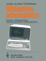 Bildschirmarbeitspl&auml;tze - A. Cakir, D. J. Hart, T. F. M. Stewart