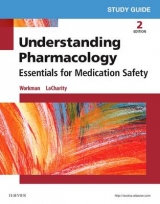 Study Guide for Understanding Pharmacology - Workman, M. Linda; LaCharity, Linda A.
