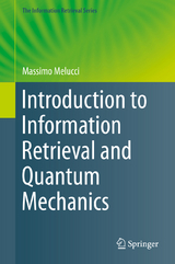 Introduction to Information Retrieval and Quantum Mechanics - Massimo Melucci