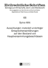 Auswirkungen materiell unrichtiger Entsprechenserkl&auml;rungen auf den Bestand von Hauptversammlungsbeschl&uuml;ssen - Sylvia Witt