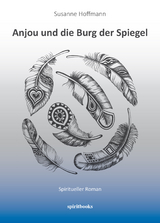 Anjou und die Burg der Spiegel - Susanne Hoffmann