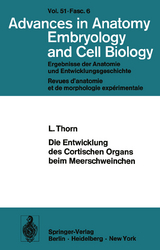 Die Entwicklung des Cortischen Organs beim Meerschweinchen - L. Thorn