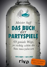 Das Buch der Partyspiele - Meister Suff