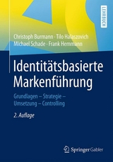 Identit&auml;tsbasierte Markenf&uuml;hrung - Christoph Burmann, Tilo Halaszovich, Michael Schade, Frank Hemmann
