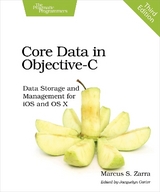 Core Data in Objective–C 3e - Zarra, Marcus