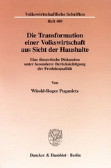 Die Transformation einer Volkswirtschaft aus Sicht der Haushalte. - Witold-Roger Poganietz
