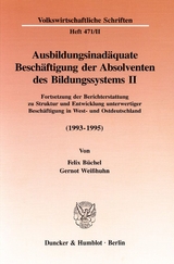 Ausbildungsinad&auml;quate Besch&auml;ftigung der Absolventen des Bildungssystems II. - Felix B&uuml;chel, Gernot Wei&szlig;huhn