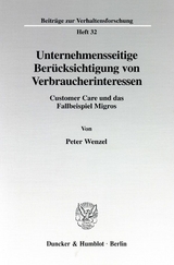 Unternehmensseitige Ber&uuml;cksichtigung von Verbraucherinteressen. - Peter Wenzel