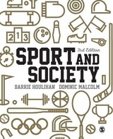 Sport and Society - Houlihan, Barrie; Malcolm, Dr. Dominic