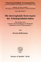 Die interregionale Konvergenz der Arbeitsproduktivit&auml;ten. - Kersten Kellermann