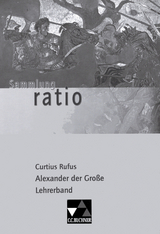 Sammlung ratio / Curtius Rufus, Alexander d. Große LB - Flurl, Wolfgang; Fuchs, Johannes; Flemmig, Gerd