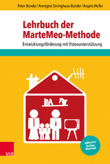 Lehrbuch der MarteMeo-Methode - Peter B&uuml;nder, Annegret Sirringhaus-B&uuml;nder, Angela Helfer