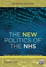 The New Politics of the NHS, Seventh Edition - Klein, Rudolf