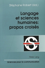 Langage et sciences humaines: propos crois&eacute;s - 