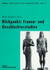 Blickpunkt: Frauen- und Geschlechterstudien - 