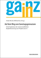 Auf dem Weg zum Ganztagsgymnasium - 
