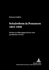 Schulreform in Pommern 1815-1933 - Andreas Pehnke, Reimund Meffert