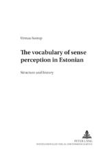 The vocabulary of sense perception in Estonian - Urmas Sutrop