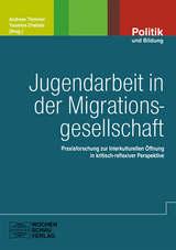 Jugendarbeit in der Migrationsgesellschaft - 
