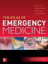 Atlas of Emergency Medicine - Knoop, Kevin; Stack, Lawrence; Storrow, Alan; Thurman, R. Jason
